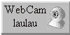 La WebCam laulau